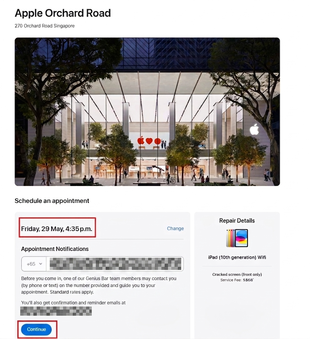 An image of an Apple support webpage titled "Apple Orchard Road," displaying an appointment details page for a device repair. Below the title, the address "270 Orchard Road Singapore" is listed. The main content features a large, illuminated photograph of the glass facade of the Apple Orchard Road store at night, with two large trees framing the entrance. Below the photo, the page has a section titled "Schedule an appointment," showing a scheduling form. The selected appointment time, marked with a red rectangular outline, is "Friday, 29 May, 4:35 p.m." Adjacent to this is a small "Change" text link in blue. The "Appointment Notifications" section below lists a phone number field with country code "+65" and a text field, both heavily redacted with mosaic censoring. The form text below explains that a Genius Bar team member may contact the provided number and that confirmation and reminder emails will be sent. At the bottom of the form, the "Continue" button is blue and also marked with a red rectangular outline. To the right of the form is a sidebar titled "Repair Details," featuring a small icon of a colorful iPad (10th generation), labeled with product name "iPad (10th generation) Wifi," a repair type of "Cracked screen (front only)," and a service fee of "S$68*". The background is white.